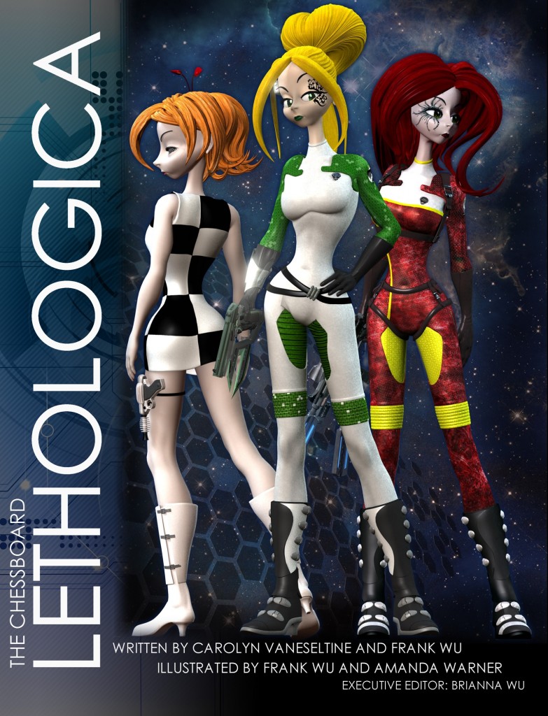 Image: three women standing side by side, one orange-haired, one blond, and one red-haired. Text along the left says The Chessboard Lethologica. Text along the bottom says Written By Carolyn VanEseltine and Frank Wu. Illustrated By Frank Wu and Amanda Warner. Executive Editor: Brianna Wu.