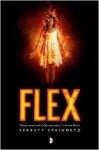 Displays a girl in a white dress, wreathed in flames, over the word FLEX.